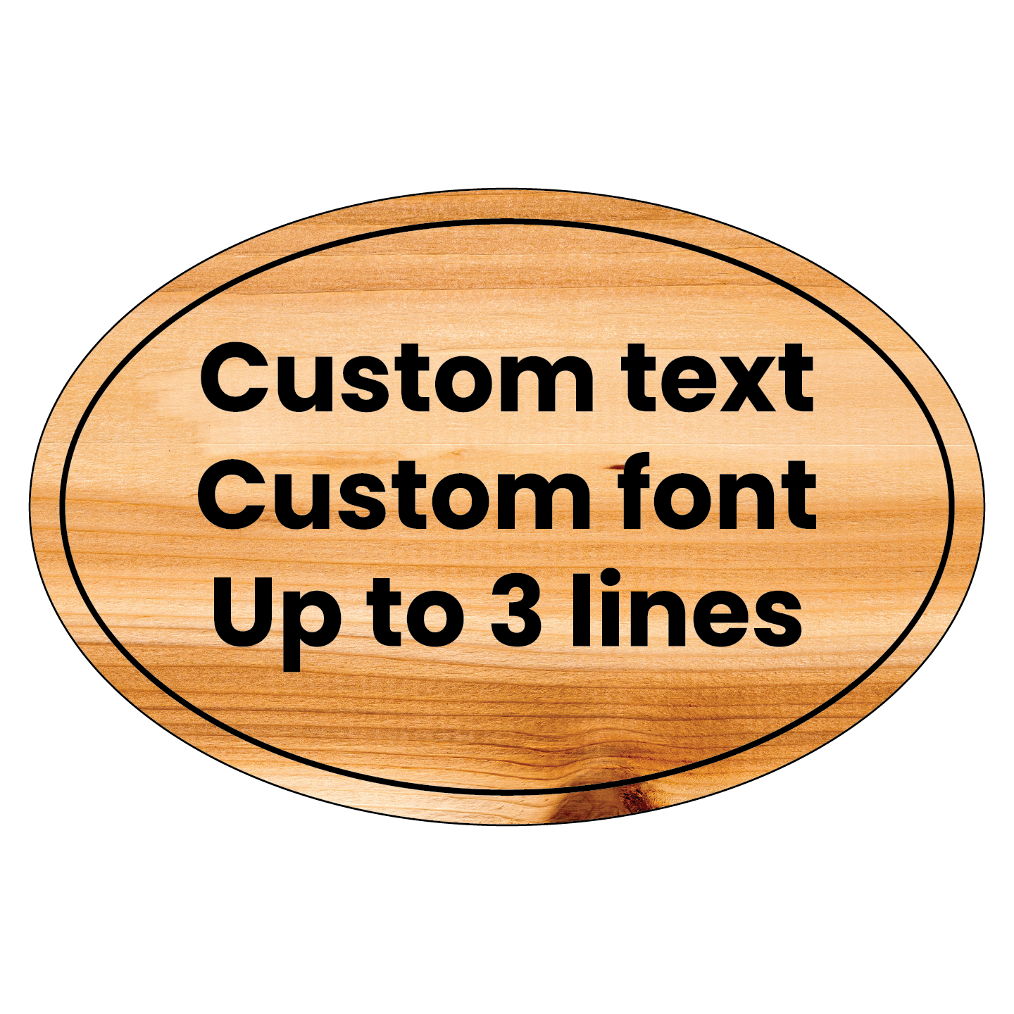 Simple Text Only Custom Wooden Sign - Ellipse 3:2 - 3 lines