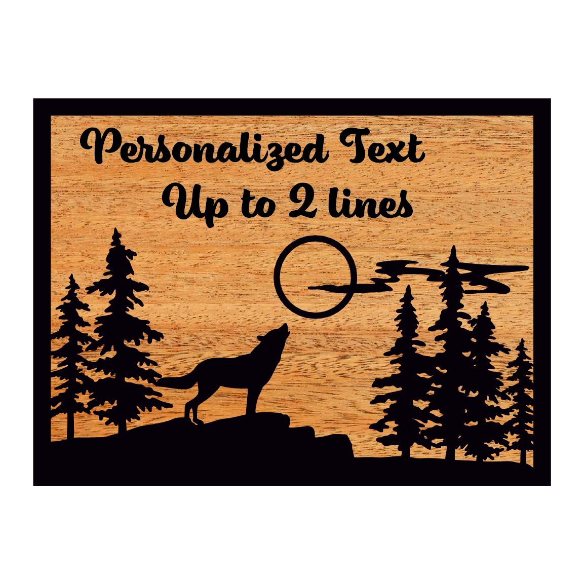 Custom Wooden Sign - Wolf Howling at the Moon and Personalized Text